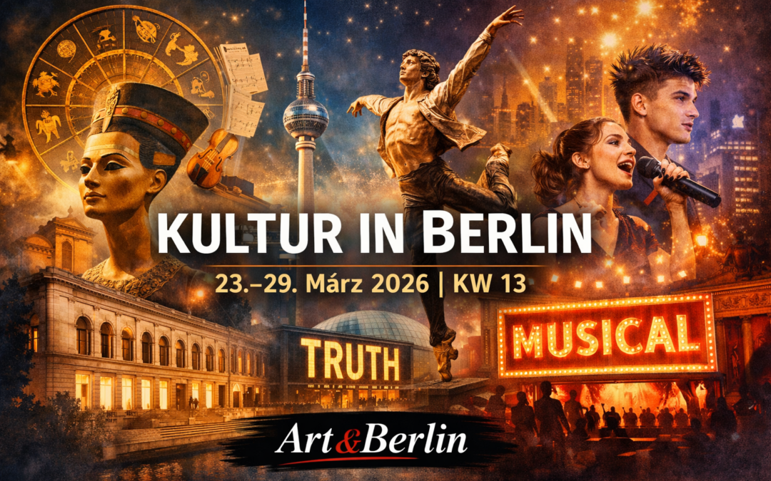 Art&Berlin Kulturwoche 23.3. bis 29.3.26 