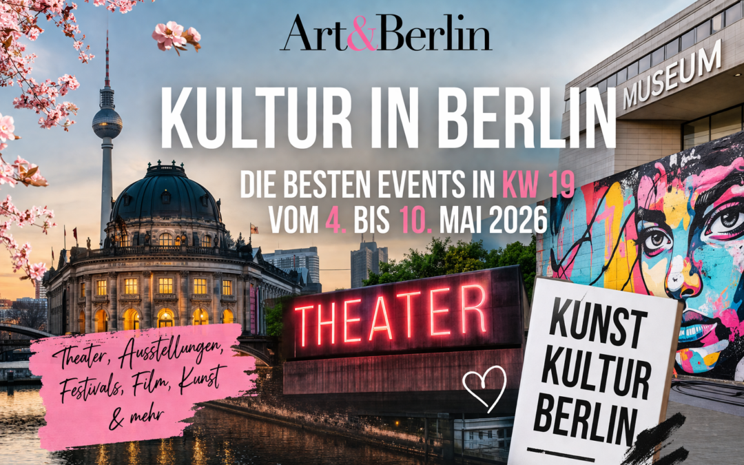 Die besten Events in KW 19 vom 4. bis 10. Mai 2026